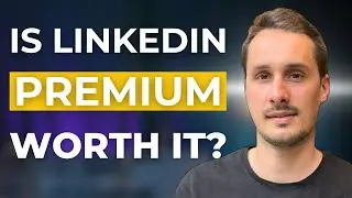 Is LinkedIn Premium Worth It In 2026