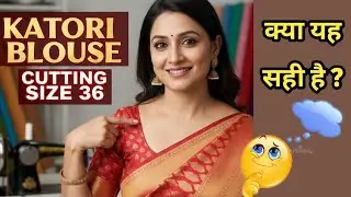 ✂️ Katori Blouse Cutting (Size 36) - Master Drafting & Perfect Fit! | Silaai Sakhee