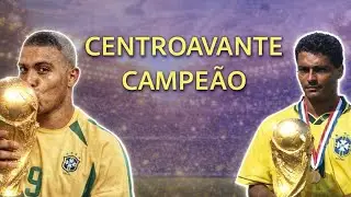 Todos os centroavantes campeões com o Brasil em Copas do Mundo