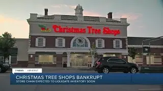 Bankrupt Christmas Tree Shops expected to close all stores