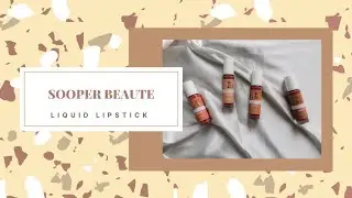SOOPER BEAUTE LIQUID LIPSTICK REVIEW | CLAUII DAYAO