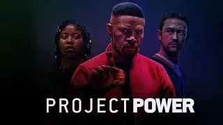 Project Power Release Date, Cast, Plot And Other Information - Release on Netflix