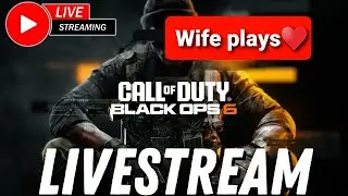 🔴LIVE MY WIFE PLAYS BO6 BO7 WARZONE #bo7live #subscribe