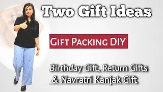 2 Gift Ideas 🎁 | Birthday Gift, Return Gift & Navratri Kanjak Pooja Gift ideas | Gift Packing DIY 💝