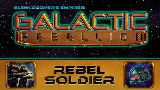 Empires: Galactic Rebellion - A New Board Game from Glenn Drover!