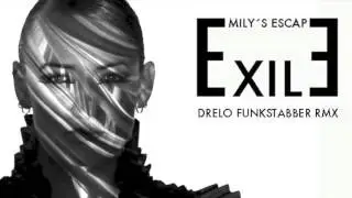 Emily's Escape - Exile (DRELO FUNKSTABBER RMX)