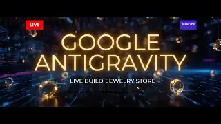 Building a Jewelry Store from Scratch with Google Antigravity