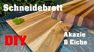 DO IT YOURSELF | Schneidebrett bauen | Akazie und Eiche | cheap