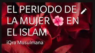 MENSTRUACION 🌺 EN RAMADAN