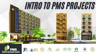 Intro to PMS Property Management Services Projects | Park Tower Lahore | JP Towers | Sky Arcade |