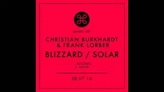 Christian Burkhardt and Frank Lorber -  Blizzard (Original Mix)