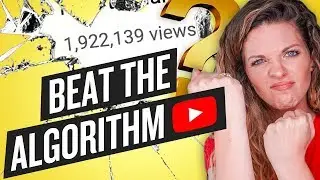 BEATING THE YOUTUBE ALGORITHM IN 2019