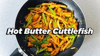 Hot Butter Cuttlefish Recipe | QUICK & EASY | How to make Hot Butter Cuttlefish | HUNGRY