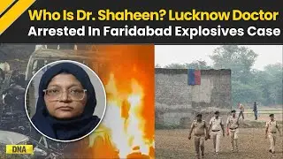 UP News: Who Is Dr. Shaheen, Lucknow Woman Doctor Arrested By J&K Police I Delhi Red Fort Blast