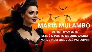 Pomba Gira Maria Mulambo - Este, definitivamente &eacute; o ponto mais lindo que voc&ecirc; j&aacute; ouviu!