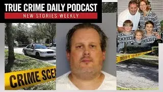 Fraud suspect accused of killing family, living with bodies; Girl records abusive dad - TCDPOD