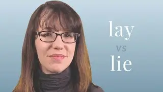 Lay vs. Lie - Merriam-Webster Ask the Editor