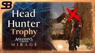 Assassin's Creed Mirage - Headhunter Trophy Guide (AC Mirage Unlocking Headhunter Trophy)