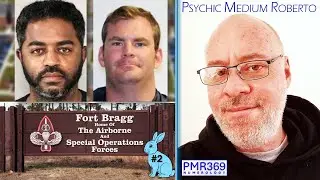 New Orleans Event: Session #2 Is there a Fort Bragg I MK Ultra Military connection? A PMR Reading.