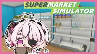 WELCOME TO MARIRING MART - Supermarket Simulator【NIJISANJI  EN | Maria Marionette】
