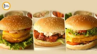 3-Burger Recipes By Food Fusion