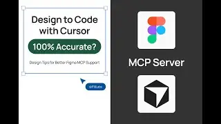 Optimizing Figma Design & Context for Better Design to Code | Figma MCP Support for Cursor & Claude.