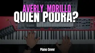 Averly Morillo Quien Podrá? | Piano Cover Tutorial |
