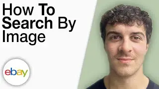 How To Search eBay by Image [2025 Full Guide]
