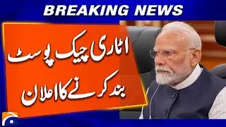 Announcement of closure of Attari check post | Breaking News