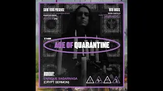 Saint Vitus Presents: Age of Quarantine #142 w/ Enrique Saganarga of Crypt Sermon (09/21/2020)