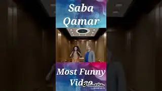 Saba Qamar most funny videos