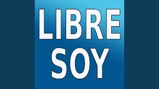 Libre Soy (Versión Slowed Down)