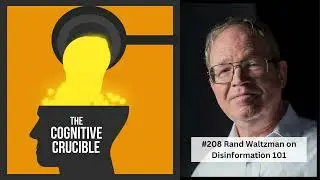 #208 Rand Waltzman on Disinformation 101