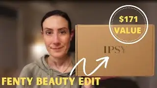IPSY FENTY BEAUTY EDIT UNBOXING || MARCH 2022