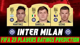 FIFA 23 ◾ INTER MILAN PLAYERS RATINGS PREDICTION