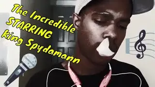 The Incredible - King Spydamann