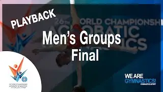 WORLD CHAMPIONSHIP REPLAY - 2018 Acrobatic Gymnastics: Men's Group Final