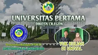 Pengenalan Kampus UNIVAL (UNIVERSITAS AL-KHAIRIYAH)  || UNIVERSITAS pertama dikota CILEGON