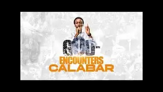 Day 2 Session 2 | God-Encounters Calabar | 05.12.2025