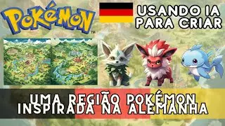REGI&Atilde;O POK&Eacute;MON INSPIRADA NA ALEMANHA