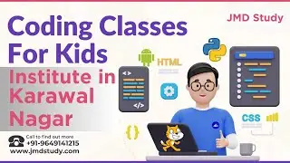 Best Institute for coding for kids in Karawal Nagar | Coding Classes for kids in Karawal Nagar