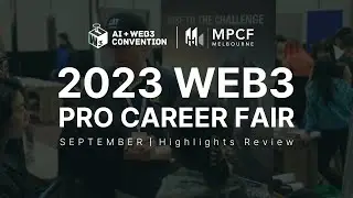 2023 Web3 Career Expo & Forum |  Melbourne Pro Career Fair Highlights Review