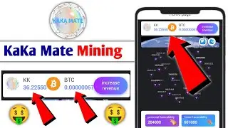 KaKa Mate Mining App | Earn KK + BTC Token | New Mining App | Same Avive Mining