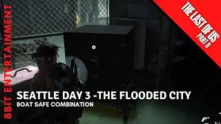 The Last of Us 2 - Boat Section Safe Combination
