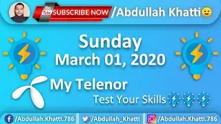 My Telenor | Test Your Skills | All Answers | March 01, 2020 || Abdullah Khatti😉