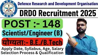 Defence Research and Development Organisation Recruitment 2025 | DRDO Scientist Recruitment 2025 |