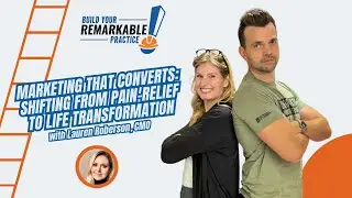 Episode 76: Marketing That Converts - Shifting from Pain Relief to Life Transformation