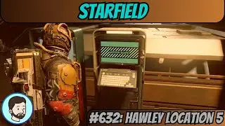 Starfield (PC) - Part 632: Hawley Location 5