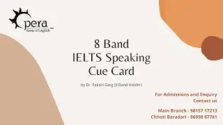 8 Band IELTS Speaking Cue Card May - August 2022