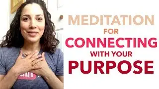 Meditation for Connecting with Your Purpose - How to Meditate for Beginners - BEXLIFE